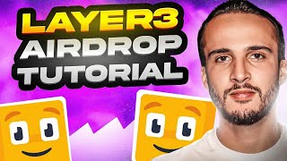 Layer3 Airdrop Tutorial [The Ultimate Guide]