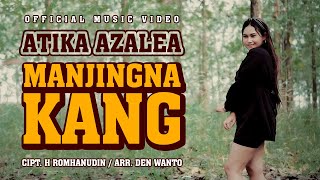 MANJINGNA KANG | ATIKA AZALEA [OFFICIAL MUSIC VIDEO]