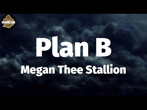 Megan Thee Stallion - Plan B (Lyrics) - YouTube