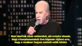 George Carlin - What they want ? Mit akarnak a világ irányítói ? (Hun Sub)