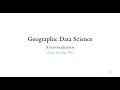 (Geo)visualisation - A Course on Geographic Data Science