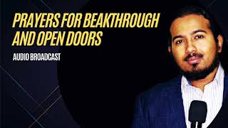 Prayers for Breakthrough and Open Doors by Evangelist Gabriel Fernandes
