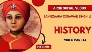 ਬਾਬਾ ਜ਼ੋਰਾਵਰ ਸਿੰਘ ਜੀ ਦਾ ਇਤਿਹਾਸ || Baba Zorawar Singh G || Sahibzaada Zorawar Singh G History