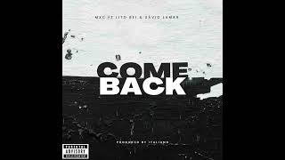 MxChris-Come Back Ft.Lito_Rei \u0026 Savio Lamar