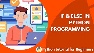How If & Else Work in Python | Programming Made Easy