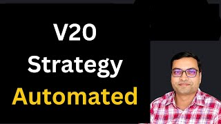 V20 Trading Strategy Automated | Vivek Singhal V20 Strategy