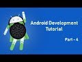 Android Development Tutorial for Beginners 2018 Part 4 | Android Fundamentals | Android UI Design