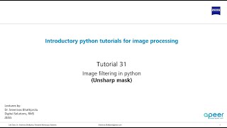 Tutorial 31 - Image filtering in python - Unsharp mask