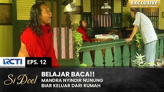 Mandra Bisa Aje Dah Nyindir Nunung Biar Keluar | SI DOEL | SEASON 4 | EPS.12 (1/2)