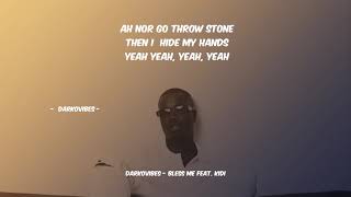 Darkovibes - Bless Me (ft.  KiDi) [Lyrics Video]