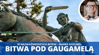 Wielka bitwa pod Gaugamelą - Bitwy Świata | dr Marek Kozubel