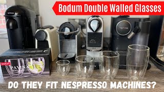 Do Bodum Double Walled Glasses Fit Nespresso Machines And Which Size Should You Buy? | Bodum Pavina