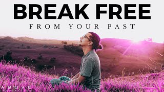 BREAK FREE FROM YOUR PAST | Jesus Sets You Free - Inspirational & Motivational Video