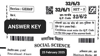 Social Science Paper Code 32/6/1, 32/6/2, 32/6/3 ANSWER KEY | CBSE Class 10th | 25 February 2025