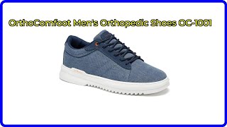 REVIEW: OrthoComfoot Men's Orthopedic Shoes OC-1001. ESSENTIAL details.