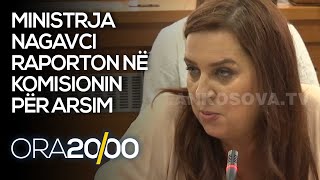 Ministrja Nagavci raporton në komisionin për Arsim - 06.07.2021 - Klan Kosova