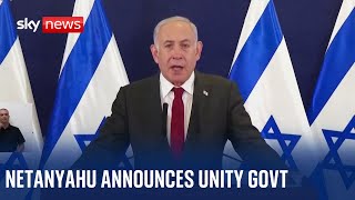 Israel-Hamas war: Benjamin Netanyahu announces unity government