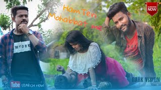 Hum Teri Mohabbat Mein|Cute Romantic Love Story | Keshab Dey | New Hindi Song2020|Dark Vision