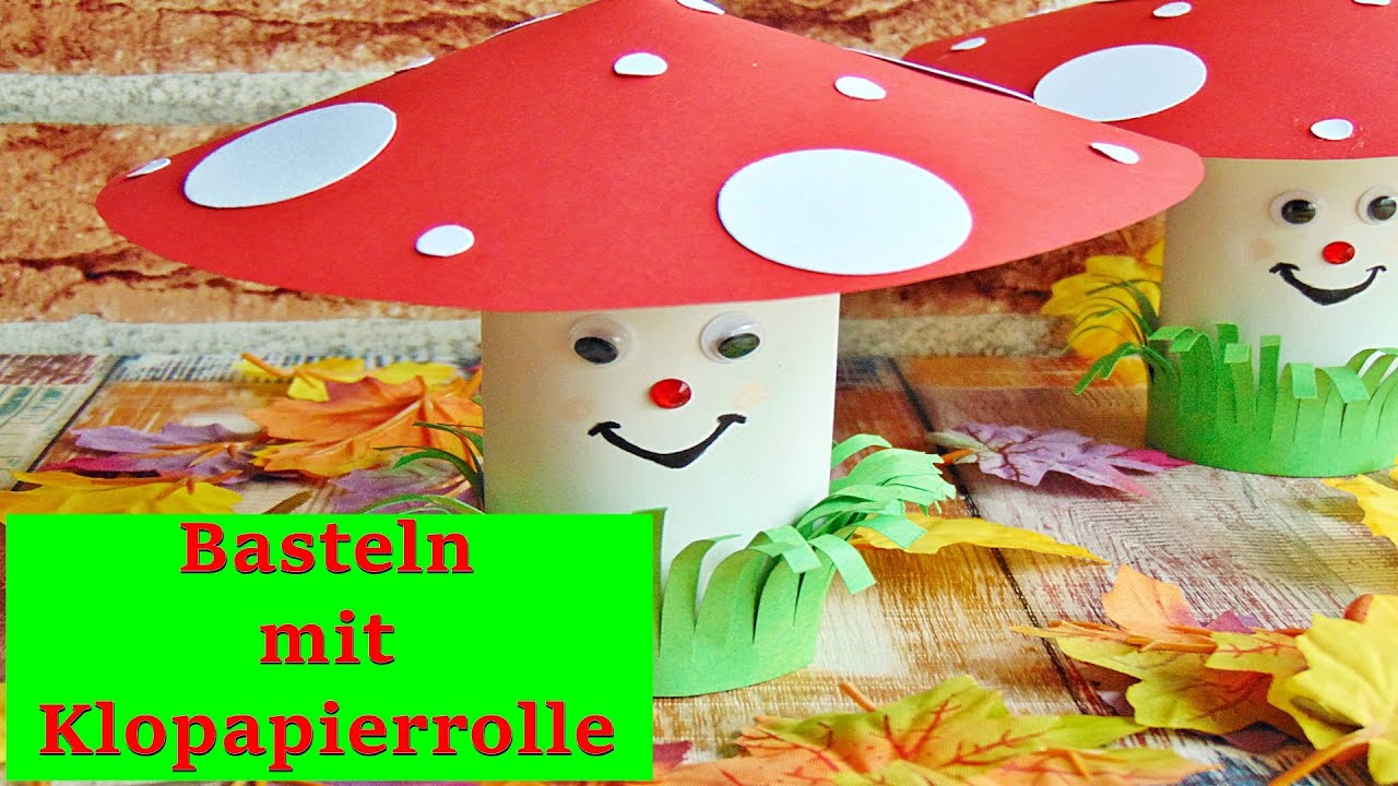 Basteln: Fliegenpilz Aus Klopapierrolle Basteln / Deko Herbst / DIY ...