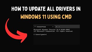 How to update all drivers in Windows 11 using cmd
