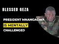 President Emmerson Mnangagwa Is No Longer Fit To Rule And Must Be Impeached | Blessed Geza