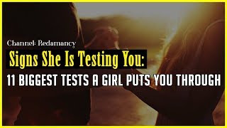 Signs She Is Testing You 11 Biggest Tests A Girl Puts You Through