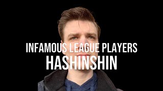 Infamous League Players - Hashinshin