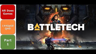 BattleTech PC Game Walkthrough Part 1 (1440p60)