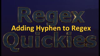 Adding Hyphen To Regex