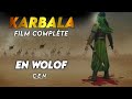 Film - KARBALA - En Wolof - Complète