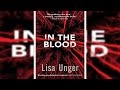 In the Blood A Novel by Lisa Unger