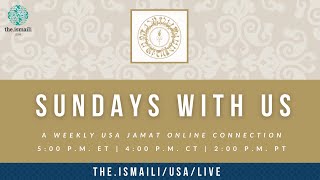 Sunday With US USA: Mawlana Hazar Imam's Golden Jubilee visit to the USA - October 11, 2020