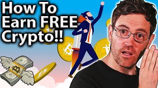 BEST Ways to Earn FREE Bitcoin & Crypto!!