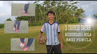 3 TEKNIK DASAR MENENDANG BOLA (PASSING)