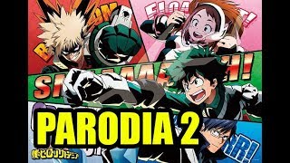 BOKU NO HERO ACADEMIA 2 - Parodia Resumida