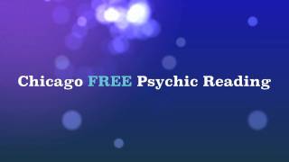 Chicago FREE Psychic Readings! Online|Horoscopes|Astrology|Tarot Cards|Phones|Live|Accurate!.mov