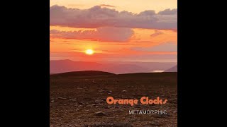 Orange Clocks Metamorphic Review