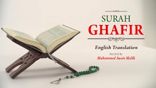 English Translation Of Holy Quran - 40. Ghafar (the Forgiver) - Muhammad Awais Malik