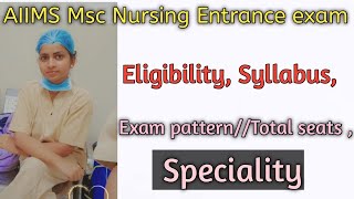 AIIMS Msc Nursing Entrance exam/Eligibility/Syllabus/Exam pattern/ Total seats💙💚