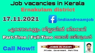 Job vacancies in Ernakulam District | Kerala | Part-Time / Full-Time jobs | Check Now