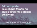 Sexualidad femenina en las diferentes etapas de la vida (1ª parte)