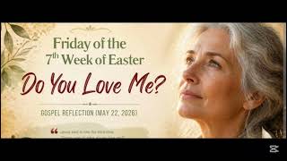 Emonews Daily Devotion with Father Brancker John for Friday May 22, 2026/ the Seventh Week of Easter