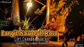 Langit Kaweruh Roso Chandra Rudiat - Cover Aak Encun ( From@Chandra rudiat )