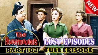 The Honeymooners 🌹 Lost Episodes : Part 102 🌹 Full Episodes 🌹 Classic Comedy #JackieGleason