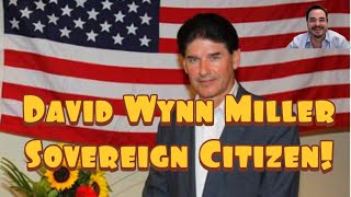 Sovereign Citizen #26 David Wynn Miller