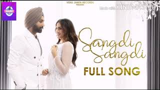 Sangdi Sangdi | Tarsem Jassar | Nimrat Khaira | New Punjabi Song 2020 | New Punjabi Audio mp3 Song