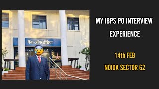 ✅My IBPS PO Interview Experience | 14th Feb | Noida Sector 62 🥲