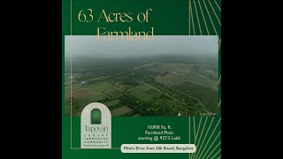 Tapovan Farms | Farmland for Sale | Bangalore  -  63 Acres Luxury Farmland community | An Overview