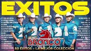 Grupo Bronco 20 Exitos Romanticos Del Recuerdo - Grupo Bronco Mix El Mejor Mix Romantico De Exitos