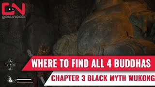 Where to find all 4 Buddhas in chapter 3 Black Myth Wukong